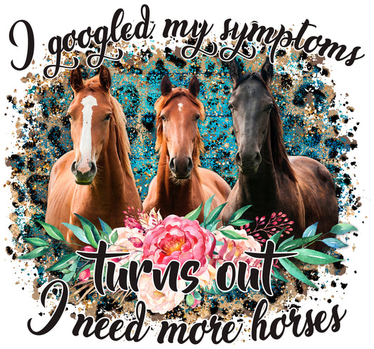 I googled my symptoms, turns out, I need more horses