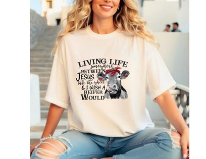Living life somewhere between Jesus take the wheel and I wish a heifer would