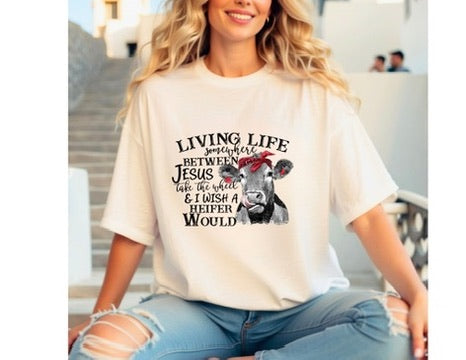Living life somewhere between Jesus take the wheel and I wish a heifer would