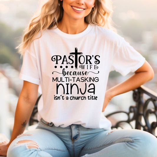 Pastor's Wife T-Shirt